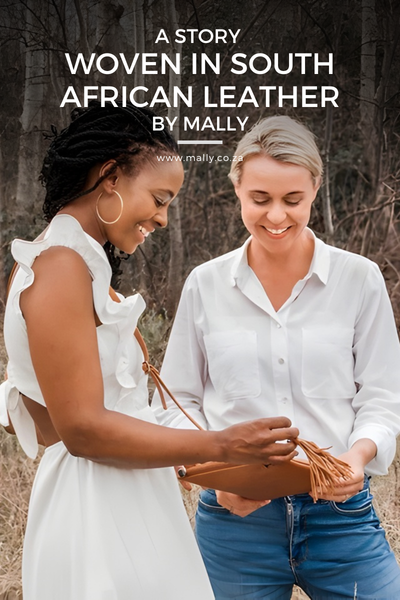 Mally Bags: A Story Woven in South African Leather
